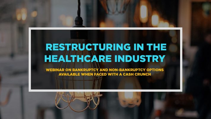 Restructuring for Health Care Providers: Video on bankruptcy and non-bankruptcy options available when faced with a cash crunch.